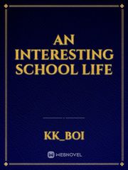 An interesting school life Book