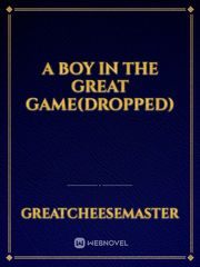 A Boy in the great game(dropped) Book
