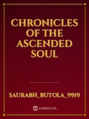 Chronicles of the Ascended Soul Book