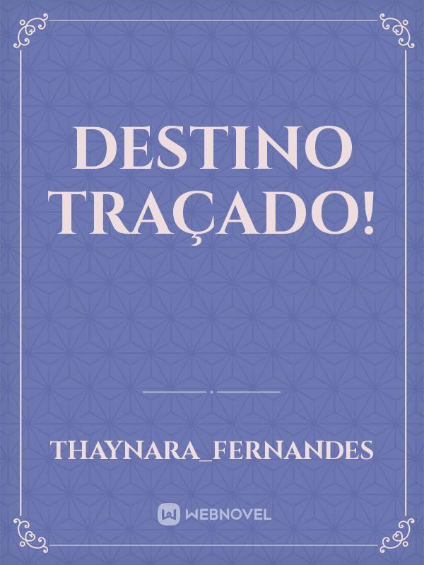 DESTINO TRAÇADO! Book