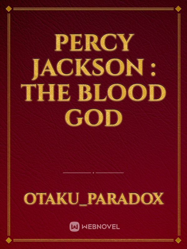 Percy Jackson : The Blood God