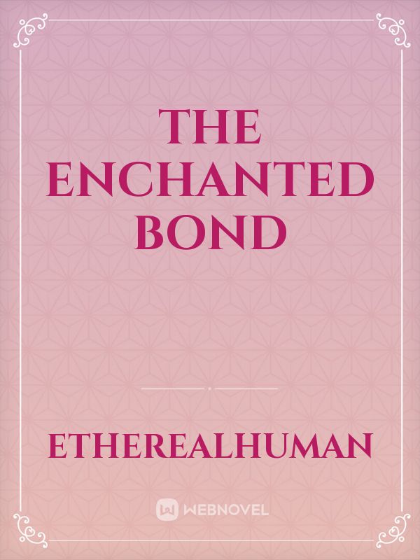 The Enchanted Bond Book