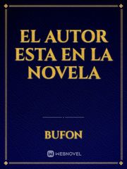 EL  AUTOR ESTA EN LA   NOVELA Book