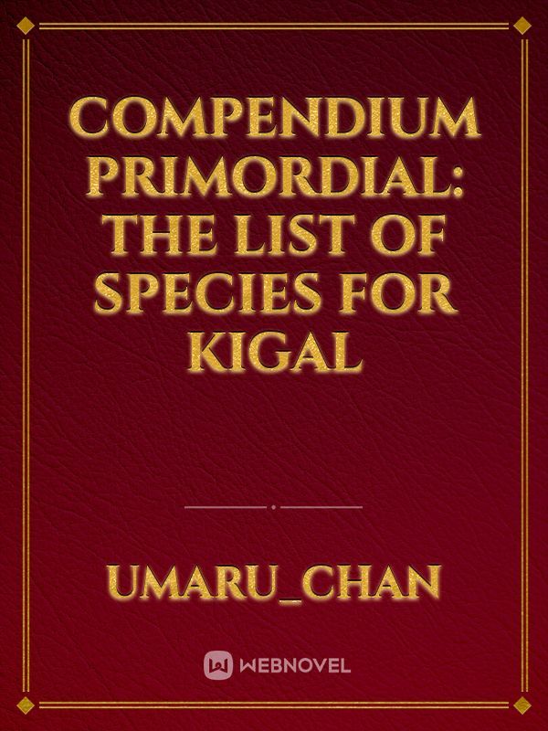 Compendium Primordial: The list of species for Kigal