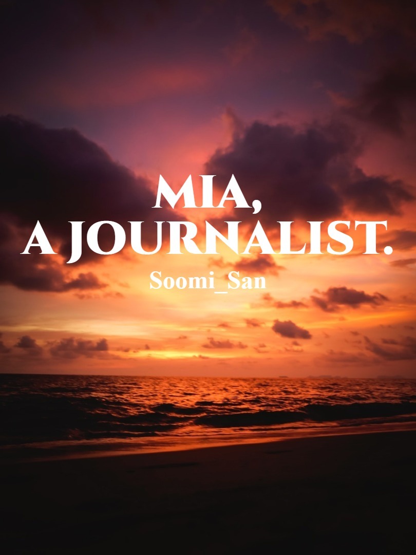 Mia, A Journalist.