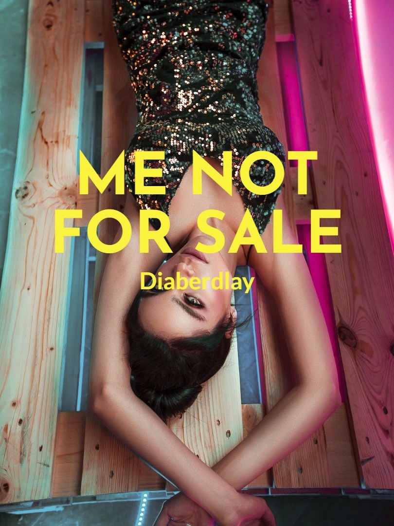 ME NOT FOR SALE