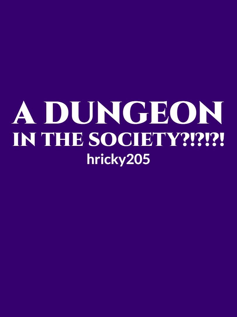 A dungeon in the Society