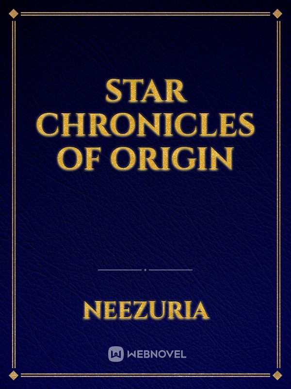 Star Chronicles of Origin