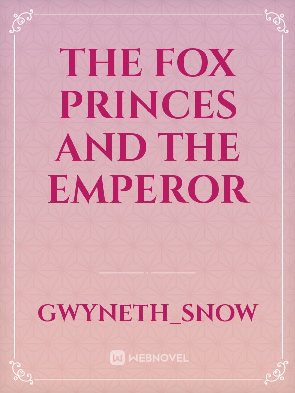 The Fox Princes and The Emperor Book