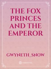 The Fox Princes and The Emperor Book