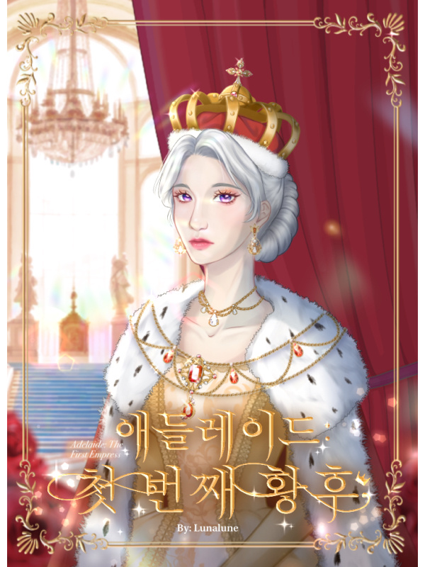 Adelaide: The First Empress
