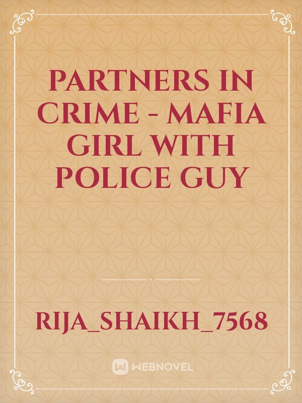 Partners in Crime - Mafia girl with Police Guy