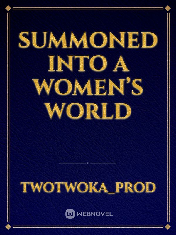 Summoned Into a Women’s World