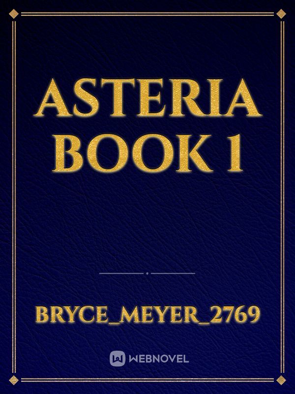 Asteria Book 1