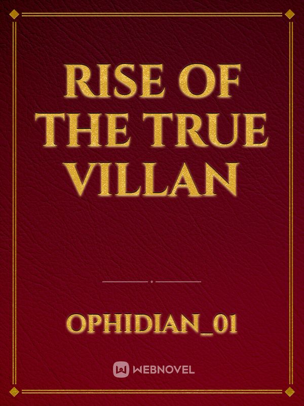 Rise Of The True Villan Book