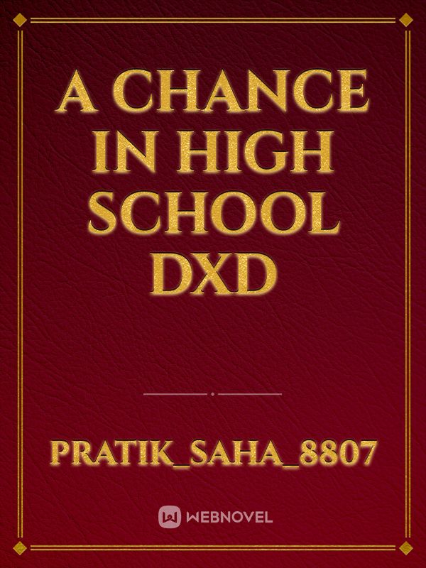 A chance in High School DxD