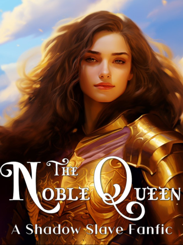 The Noble Queen-A Shadow Slave Fanfic Book