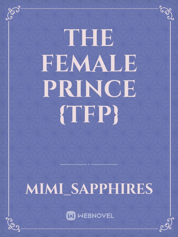 The Female Prince {TFP}