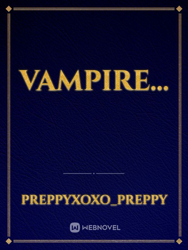 Vampire…
