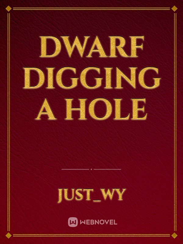 Dwarf Digging a Hole