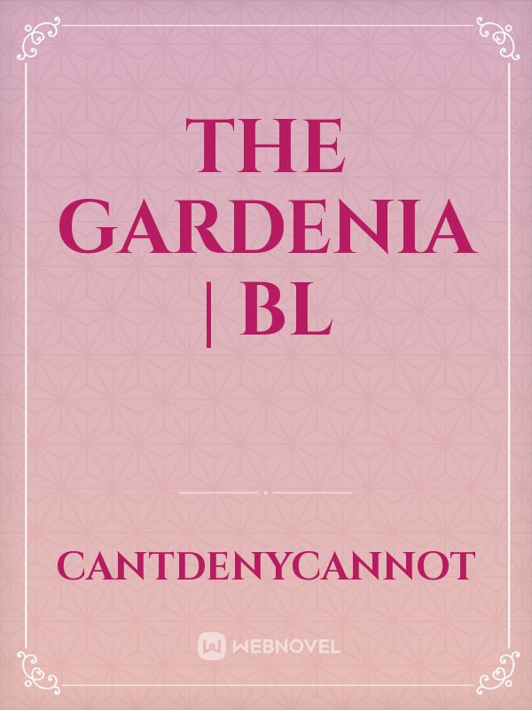 THE GARDENIA | BL Book