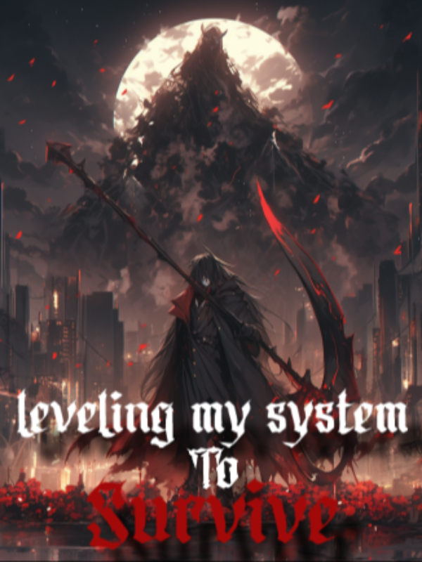 Leveling my system to survive