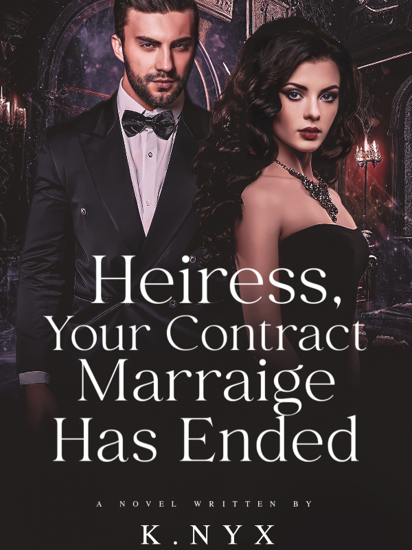 Heiress, Your Contract Marriage Has Ended (ENG)