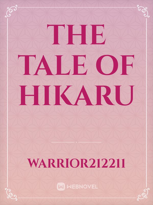 THE TALE OF HIKARU