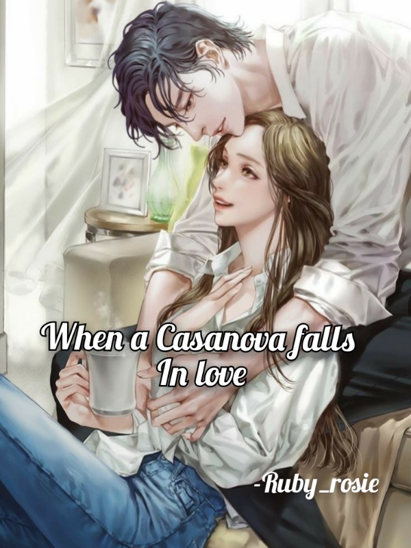 When a Casanova falls in love Book