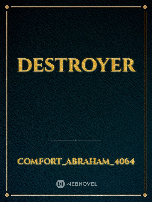 DESTROYER