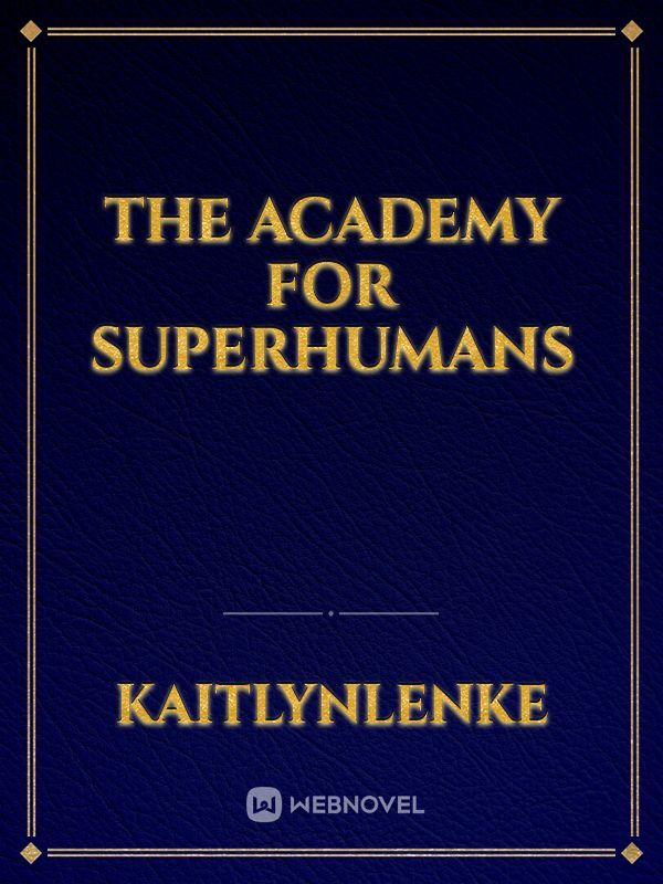 The Academy for SuperHumans