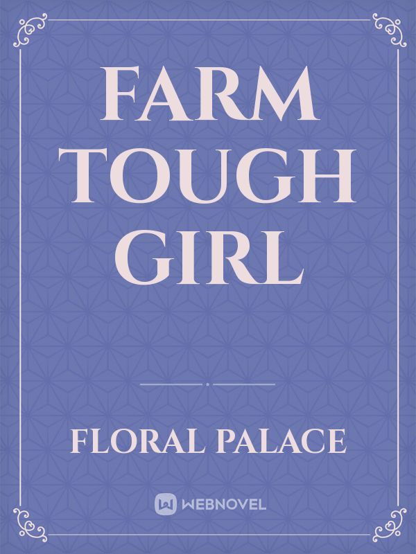 Farm Tough Girl