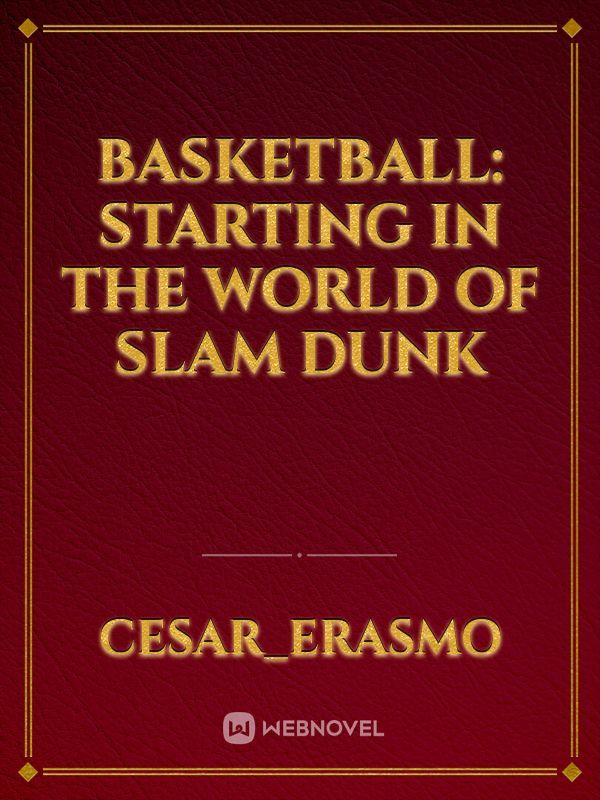Basketball: starting in the world of slam dunk
