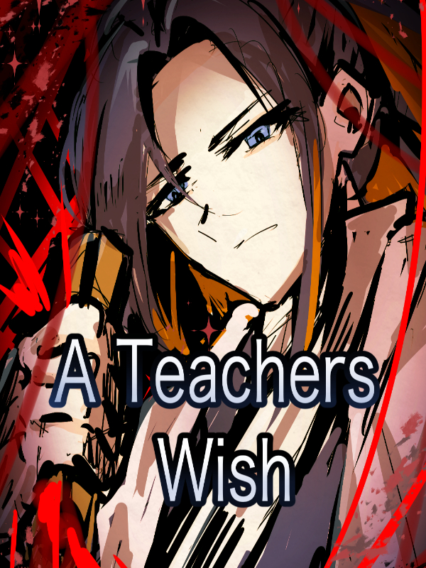 A Teachers' Wish (xianxia short novel) Book