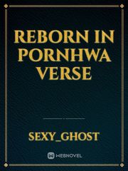 Reborn in pornhwa verse Book