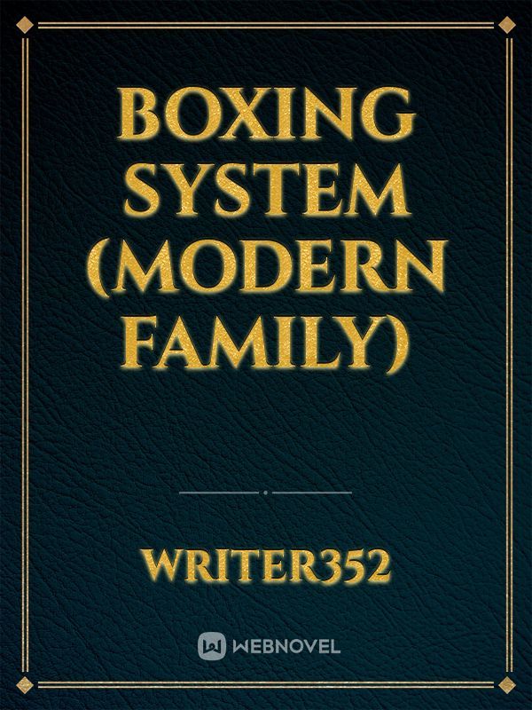 Boxing System (modern family)