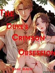 The Duke's Crimson Obsession:Dual Reincarnation Book