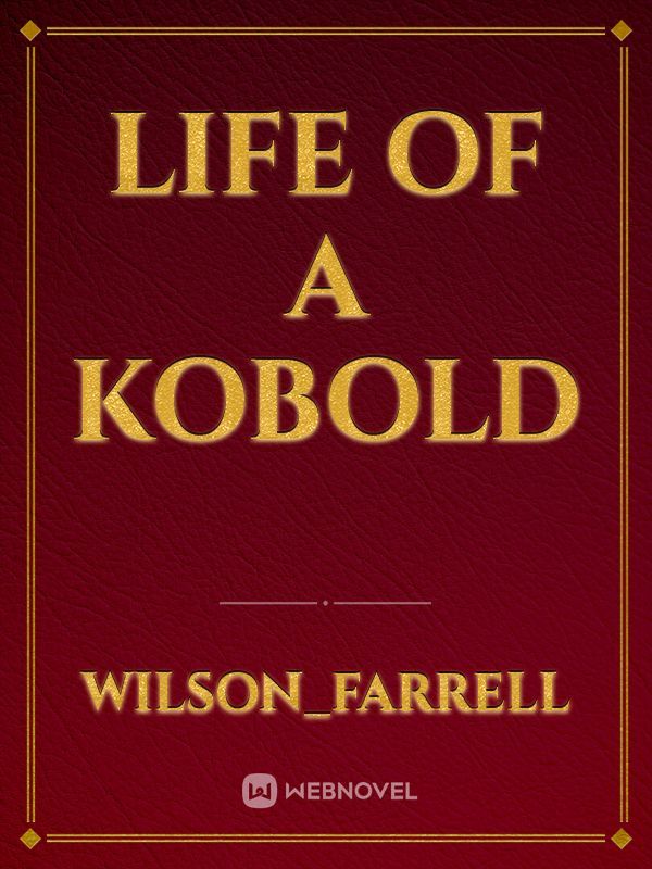 Life of a Kobold