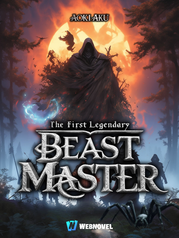 The First Legendary Beast Master