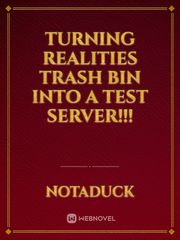 Turning Realities Trash Bin Into A Test Server!!! Book