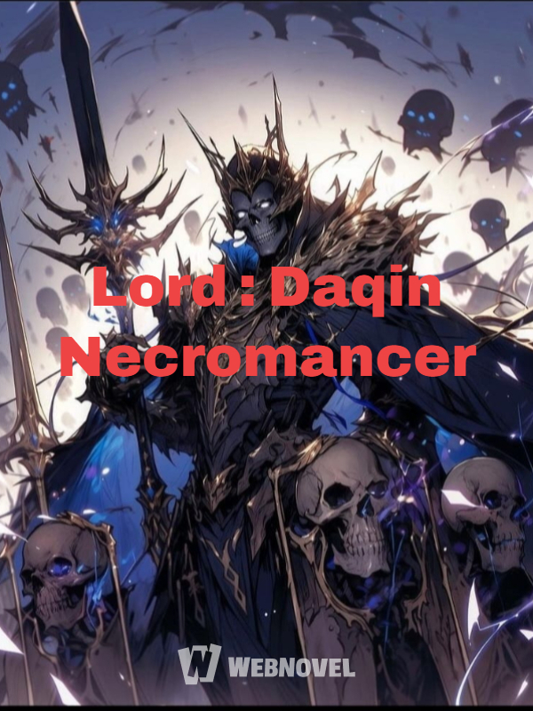 Lord : Daqin Necromancer