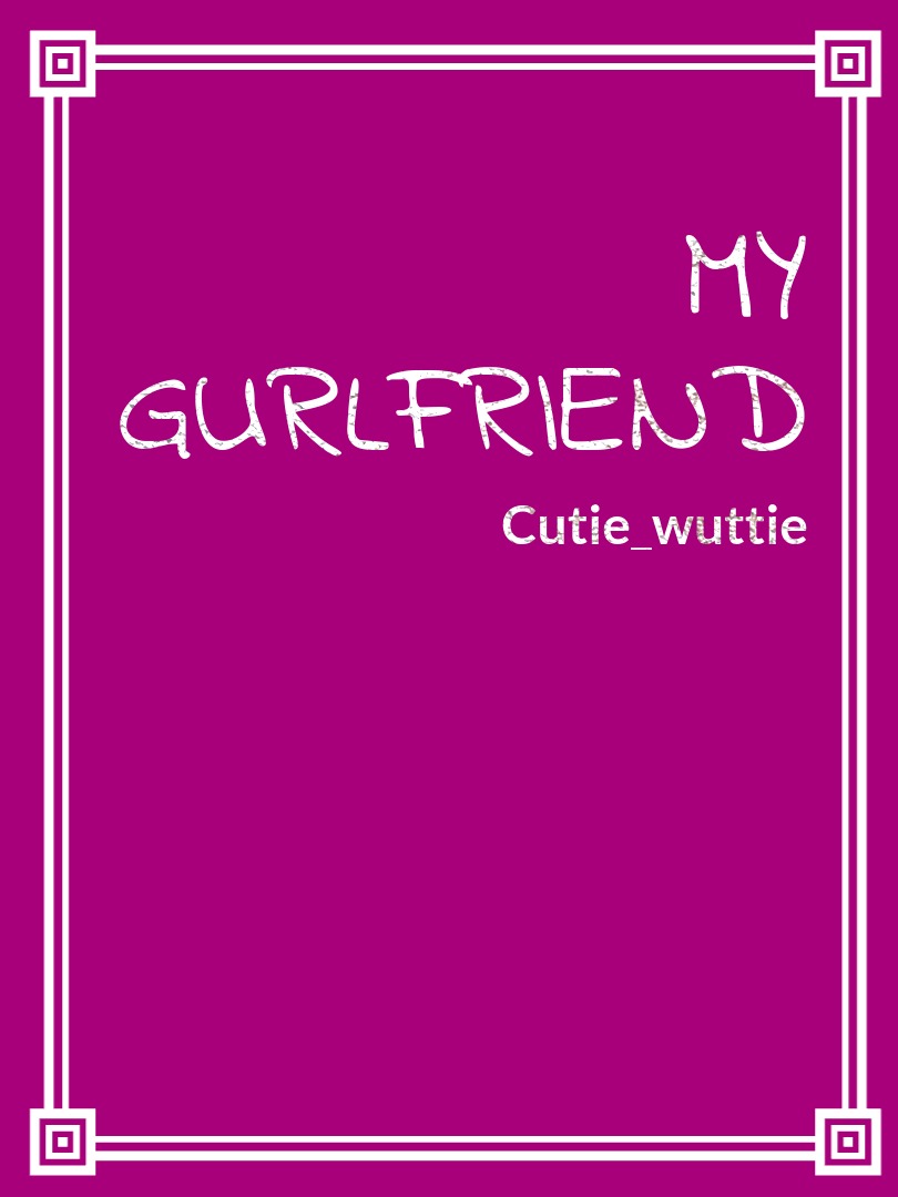 My Gurlfriend Book
