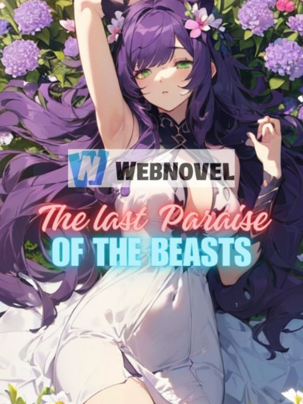 The last Paraise of The Beasts