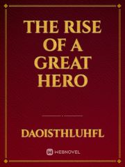 the rise of a great hero Book