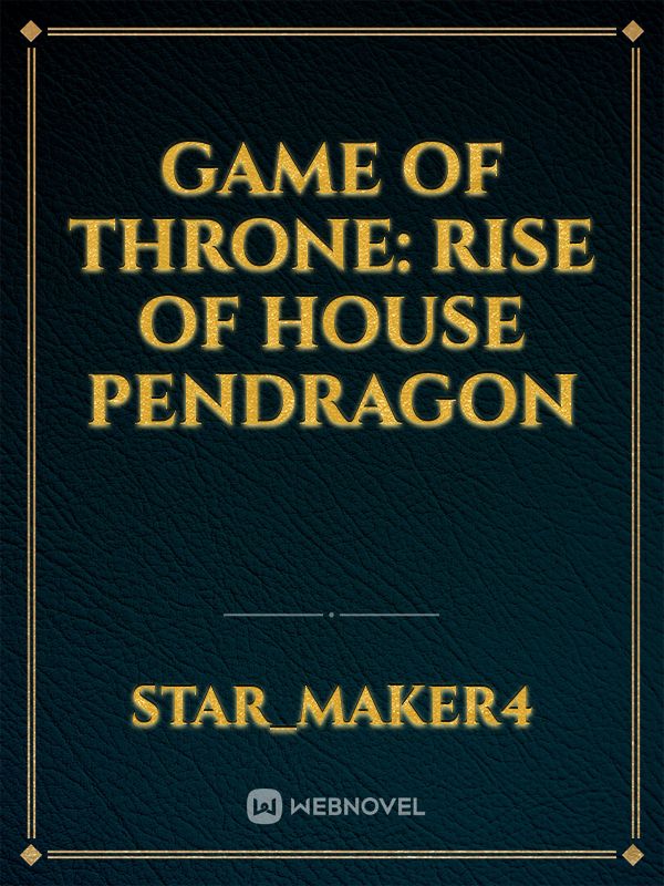 Game of throne: Rise of House Pendragon Book