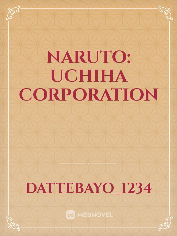 Naruto: Uchiha Corporation