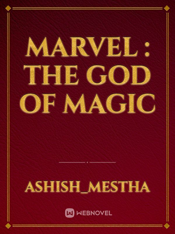 Marvel : The god of magic