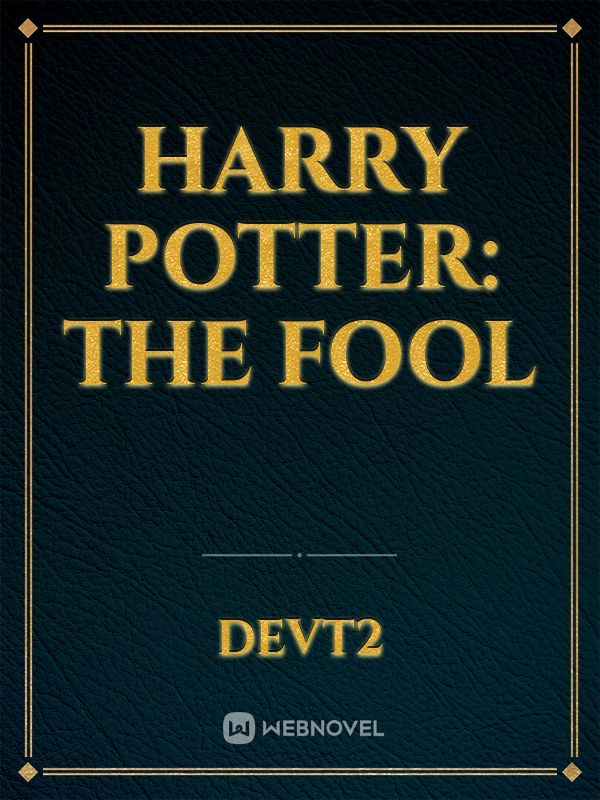 Harry Potter: The fool