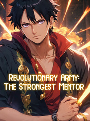 Revolutionary Army: The Strongest Mentor Book