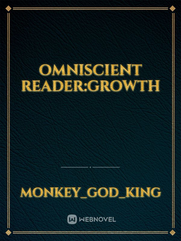 Omniscient reader:Growth Book